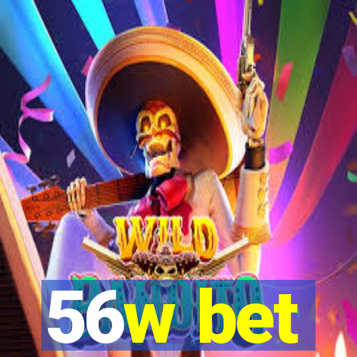 56w bet